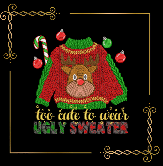 Christmas  too cute to wear ugly sweater Santa and Deer digital machine embroidery design