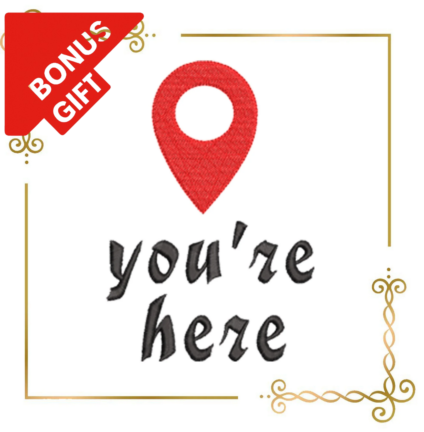 Badged - Gift design T-shirt lettering you are here embroidery design to the direct download.